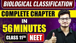 BIOLOGICAL CLASSIFICATION in 56 Minutes  Full Chapter Revision  Class 11 NEET [upl. by Smiga]