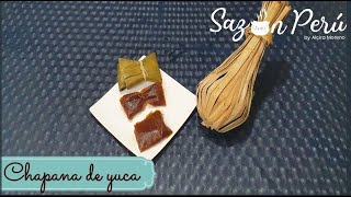 CHAPANA DE YUCA  RECETA PERUANA [upl. by Mollie]