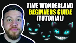 Time Wonderland Tutorial Ultimate Beginners Guide [upl. by Raimund]