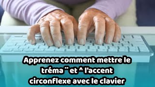 Comment mettre le tréma et laccent circonflexe sur le clavier de lordinateur Alphorm [upl. by Annhej]