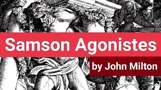 Samson Agonistes by John Milton [upl. by Sirehc580]