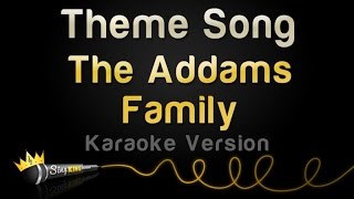 The Addams Family Theme Song Karaoke Version [upl. by Nuawed82]