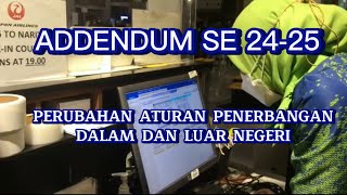 ADDENDUM SE 2425 KERINGANAN SYARAT NAIK PESAWAT DALAM DAN LUAR NEGERI [upl. by Annaoy]