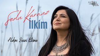 Seda Kurnaz  Aldım Sazı Elime Official Audio [upl. by Brice522]