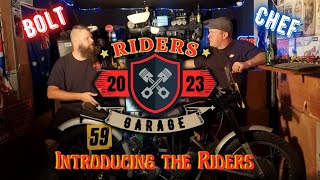 The Riders Garage Ep 1 Introducing Bolt amp Chef [upl. by Vasya]