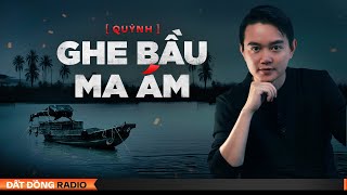 Nghe truyện ma  GHE BẦU MA ÁM  Chuyện ma miền Tây Nguyễn Huy diễn đọc [upl. by Heyes]