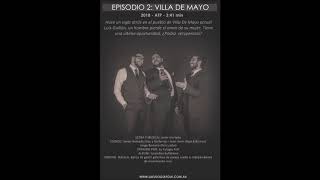 La Eulogia Folk  Episodios Eufónicos  Episodio 2  Villa de Mayo Huella [upl. by Attey]