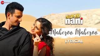 Maheroo Maheroo  Lyrical  Super Nani  Sharman Joshi Shweta K  Shreya Ghoshal  Sanjeev Darshan [upl. by Trilby]