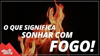 O que significa sonhar com fogo [upl. by Loar805]