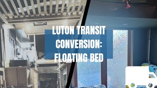 Luton Van Conversion Floating bed bedroom cut through and progress [upl. by Alet]