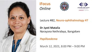 iFocus Online Session 82 Papilloedema by Dr Jyoti Matalia [upl. by Festatus]