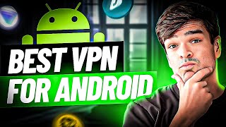 Best VPN for Android 2024 Top 4 Super Fast and Private VPNs Reviewed [upl. by Shay]