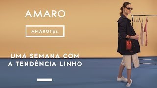 UMA SEMANA COM A TENDÊNCIA DA PRIMAVERA ROUPAS DE LINHO  AMARO Tips [upl. by Uzzial849]