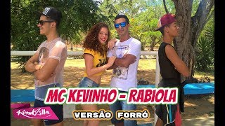 MC Kevinho  Rabiola versão Forró Valmir Lima Ft Route Dance [upl. by Regor]