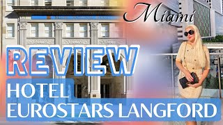 Hotel Eurostars Langford Miami  Room tour and breakfast rewiew [upl. by Marji]