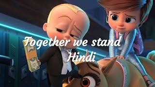 Boss baby 2 together we stand full song Hindi version [upl. by Nigle775]