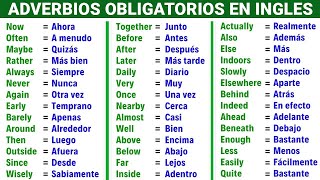 70 Adverbios Súper Útiles en Inglés y Español  70 very Useful adverbs in English  Spanish [upl. by Eniamart]