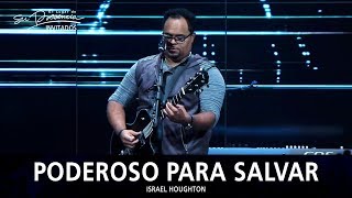 Israel Houghton  Poderoso Para Salvar Mighty To Save  El Lugar De Su Presencia [upl. by Utley291]