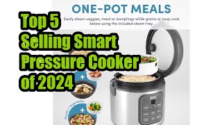 Top 5 Selling Smart Pressure Cooker of 2024 [upl. by Bobbie]