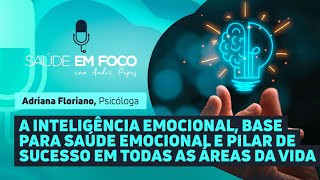 A INTELIGÊNCIA EMOCIONAL BASE PARA SAÚDE EMOCIONAL E PILAR DE SUCESSO EM TODAS AS ÁREAS DA VIDA [upl. by Breana]