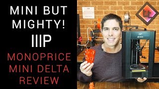 Monoprice Mini Delta Review  BEST Cheap 3D Printer [upl. by Gray760]