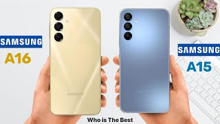 Samsung A16 vs Samsung A15 Full Comparison  Which is Better [upl. by Jemie81]