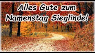 Alles Gute zum Namenstag Sieglinde Grüße amp Wünsche [upl. by Nylesoj708]