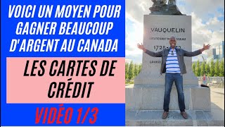 MOYEN DE GAGNER BEAUCOUP DARGENT AU CANADA  LES CARTES DE CRÉDIT [upl. by Dympha]