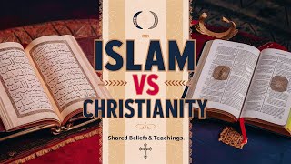 Islam and Christianity Unveiling the Shared Beliefs and Teachings  Quran vs Bible [upl. by Nealson609]