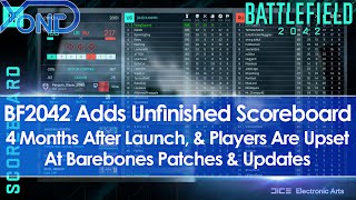 Battlefield 2042 Adds Unfinished Scoreboard After 4 Months Players Upset At Barebones Patches [upl. by Ellennad]