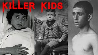 Four Historic Cases of Killer Children [upl. by Cozmo]