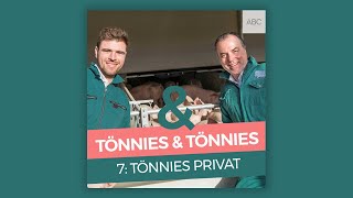 Tönnies amp Tönnies  Podcast  7 Tönnies privat [upl. by Ellora27]