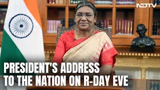 President Draupadi Murmus Address To The Nation On Republic Day Eve  NDTV 24x7 Live TV [upl. by Ardisi]