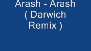 Arash Arash Darwich Remix [upl. by Ranson]