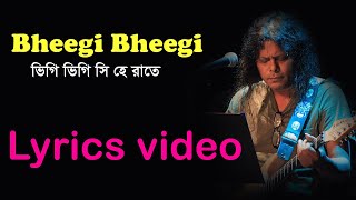 Bheegi Bheegi james hindi song lyrics । ভিগি ভিগি সি হে রাতে লিরিক্স। sheikh lyrics gallery [upl. by Cantlon638]