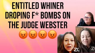 ENTITLED WOMEN DROPING F BOMB ON THE JUDGE WEBSTER  JUDGE WEBSETER COURT HEARING [upl. by Lieno966]