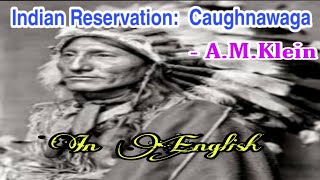 Indian Reservation  Caughnawaga by AMKlein in English [upl. by Chyou]