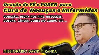 Oraçao com Missionário David Miranda  Fé e Poder para Cura das Doenças e Enfermidades [upl. by Haywood]