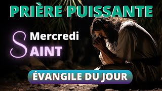 Mercredi Saint 2024 🙏 Puissante Prière Avec Evangile Du Jour 🙏 [upl. by Muire]