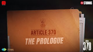 Article 370 The Prologue  Yami Gautam Priya Mani  23rd Feb 2024  Jio Studios  B62 Studios [upl. by Diarmuid]