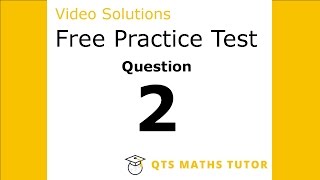 Numeracy skills test practice questions Test 1 – Q2 QTS Maths Tutor [upl. by Simeon839]