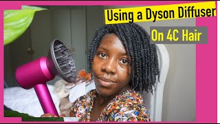 How I Diffuse my 4c Hair with a Dyson Supersonic Diffuser  Type 4 hair  Wash and Go [upl. by Muffin]