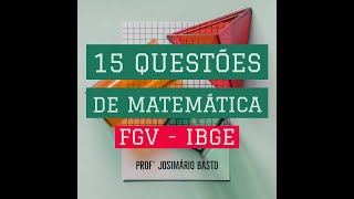 RETA FINAL IBGE  RECENSEADOR  FGV  15 QUESTÕES DE MATEMÁTICA [upl. by Fidellia192]