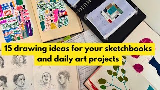 15 Drawing Ideas to fill your sketchbook and get you into a daily art habit [upl. by Aimaj]