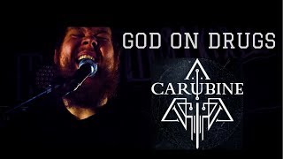 CARUBINE  GOD ON DRUGS OFFICIAL VIDEO [upl. by Allare448]