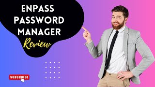 Secure Your Life with Enpass Password Manager Review [upl. by Mellisa]