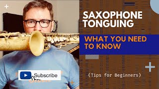 Saxophone Tonguing  what you NEED to know [upl. by Eelyr]