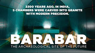 BARABAR THE ARCHAEOLOGICAL SITE OF THE FUTURE  Documentary History Civilizations [upl. by Faye]