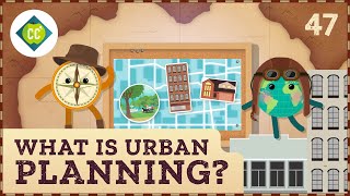 What is Urban Planning Crash Course Geography 47 [upl. by Asit]