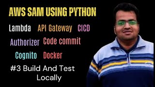 Learning AWS SAM  sam build  sam local startapi  How to build and test app locally [upl. by Chouest]